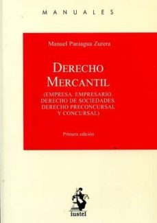 derecho mercantil (empresa. empresario. derecho de sociedades. derecho precuncursal y concursal)-9788498903201