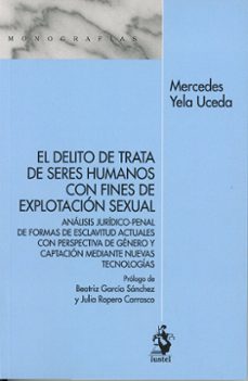 el delito de trata de seres humanos con fines de explotacion sexu al-mercedes yela uceda-9788498904901