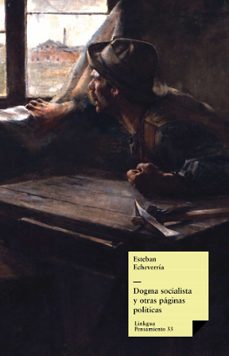 dogma socialista (ebook)-esteban echeverria-9788498970401