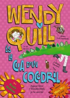 wendy quill es la cua d un cocodril cat nº 1-wendy meddour-9788499064901