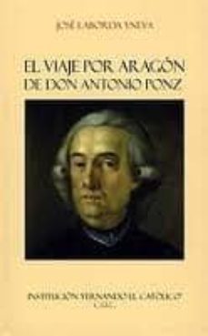 el viaje por aragon de don antonio ponz-9788499111001