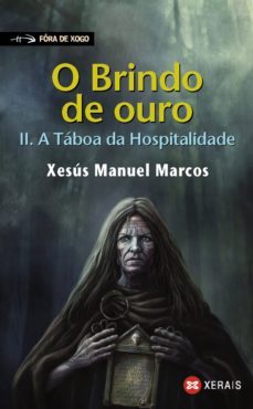 o brindo de ouro ii (ebook)-xesus manuel marcos-9788499147901