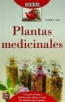 plantas medicinales: una guia sencilla y practica para aliviar y curar las dolencias mas comunes-frederic clery-9788499173801