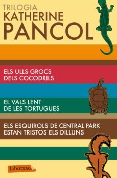 trilogia katherine pancol: cocodrils, tortugues i esquirols (ebook)-katherine pancol-9788499309101