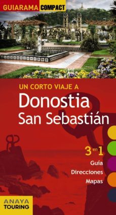 donostia san sebastian 2017 (guiarama compact) (7ª ed.): 3 en 1 guia, direcciones, mapas-9788499359601