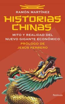 historias chinas: mito y realidad del nuevo gigante economico-9788499420301