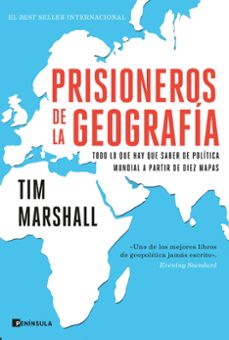 prisioneros de la geografia: todo lo que hay que saber de politica mundial a traves de diez mapas-9788499429601