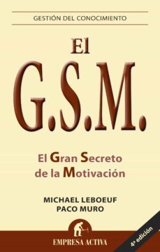 gsm: el gran secreto de la motivacion (ebook)-francisco muro-michael leboeuf-9788499446301