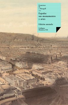 españa: sus monumentos y artes, su naturaleza e historia (ebook)-francisco pi margall-pablo piferrer-9788499535401