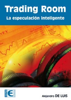trading room: especulacion inteligente (ebook)-alejandro de luis garcía-9788499643601