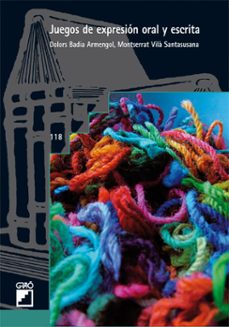 juegos de expresion oral y escrita (ebook)-monserrat vila-dolors badia-9788499802701
