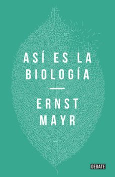 asi es la biologia-ernst mayr-9788499926001