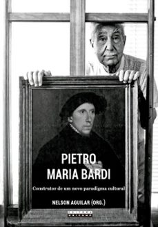 pietro maria bardi: (ebook)-nelson (org.) aguilar-9788526818101