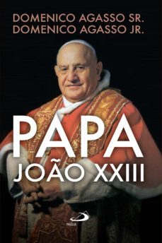 papa joão xxiii (ebook)-domenico agasso sr.-domenico jr. agasso-9788534938501