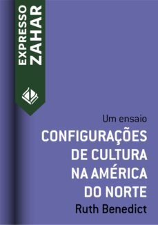 configuraçes de cultura na america do norte (ebook)-ruth benedict-9788537817001
