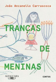 tranças de meninas (ebook)-joão anzanello carrascoza-9788556522801