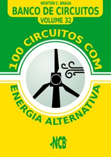 100 circuitos com energia alternativa (ebook)-newton c. braga-9788565051101