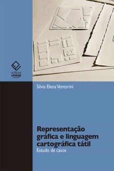 representaço grafica e linguagem cartografica tatil (ebook)-silvia elena ventorini-9788568334201
