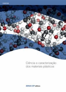 ciencia e caracterizaço dos materiais plasticos (ebook)-9788583938101