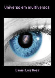 universo em multiversos (ebook)-daniel luis rosa-9788591901401