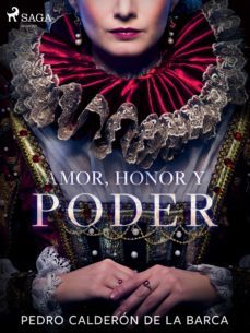 amor, honor y poder (ebook)-pedro calderon de la barca-9788726497601