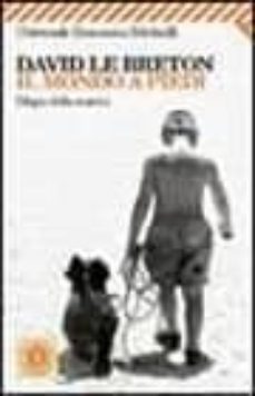 il mondo a piedi. elogio della marcia-david le breton-9788807817601
