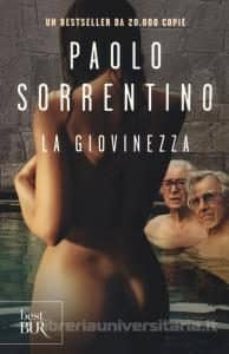 la giovinezza. youth-paolo sorrentino-9788817085601