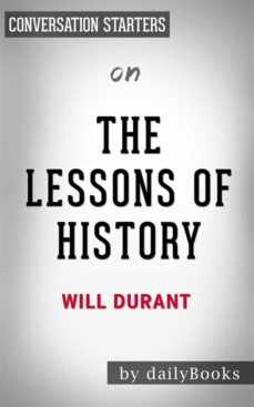 the lessons of history: by will durant | conversation starters (ebook)-9788827545201