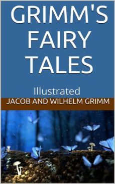 grimms fairy tales - illustrated (ebook)-wilhelm grimm-9788829574001