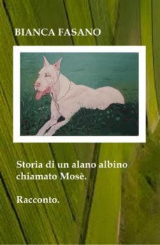 storia di un alano albino chiamato mosè (ebook)-9788834105801