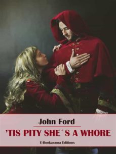 tis pity shes a whore (ebook)-john ford-9788835335801