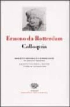 colloquia: testo latino a fronte-erasmo de rotterdam-9788844600501