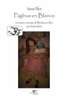 paginas en blanco. un nuevo concepto de literatura erotica que so rprendera-susan blue-9788855085601