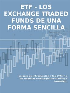 los exchange traded funds de una forma sencilla (ebook)-stefano calicchio-9788868852801