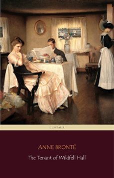 the tenant of wildfell hall (centaur classics) (ebook)-anne bronte-9788892511101