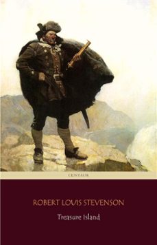 treasure island (centaur classics) [the 100 greatest novels of all time - @63] (ebook)-robert louis stevenson-9788892558601