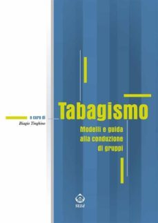 tabagismo. modelli e guida alla conduzione di gruppi (ebook)-9788897419501