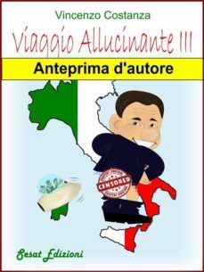 viaggio allucinante iii: anteprima d'autore (ebook)-9788897822301