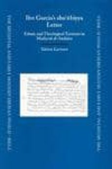 ibn garcia s shu ubiyya letter: ethnic and theological tensions i n medieval al-andalus-goran larrson-9789004127401