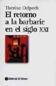el retorno a la barbarie en el siglo xxi-9789500259101