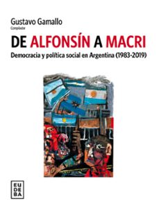 de alfonsin a macri (ebook)-gustavo gamallo-9789502334301
