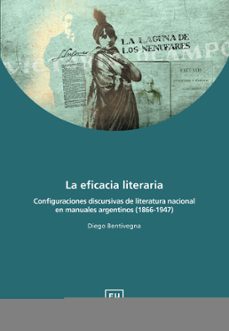 la eficacia literaria (ebook)-diego bentivegna-9789502335001