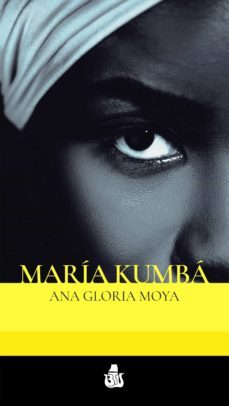 maria kumba (ebook)-ana gloria moya-9789508511201