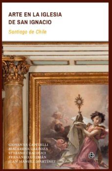 arte en la iglesia de san ignacio (ebook)-fernando guzman-giovanna capitelli-juan manuel martinez-9789560103901