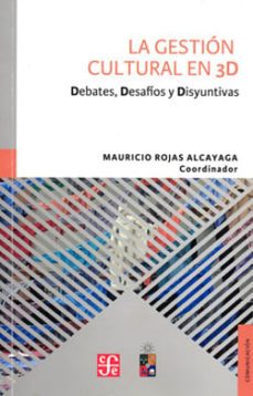 la gestion cultural en 3d-mauricio coordinador rojas alcayaga-9789562891301
