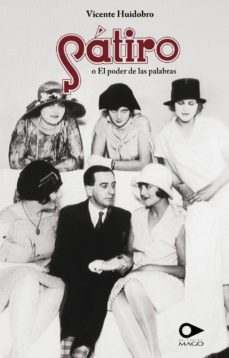 satiro o el poder de las palabras (ebook)-vicente huidobro-9789563171501