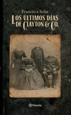 los ultimos dias de clayton &amp; co. (ebook)-9789563606201