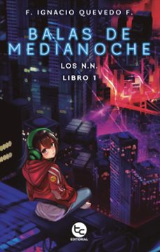 balas de medianoche (ebook)-ignacio quevedo-9789564062501