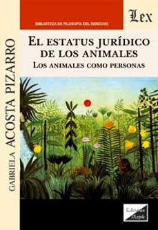 el estatus juridico de los animales-gabriela acosta pizarro-9789564070001