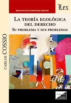 la teoria ecologica del derecho-carlos cossio-9789564073101